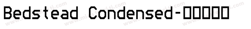 Bedstead Condensed字体转换